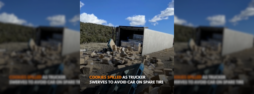 Cookies spilled as trucker swerves to avoid car on spare tire