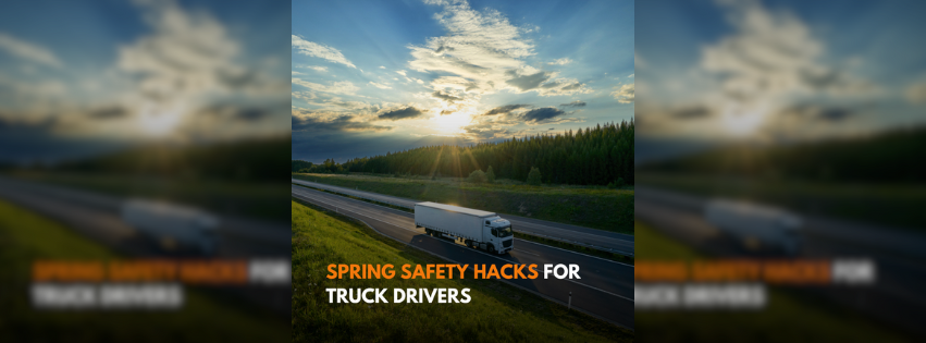 Spring safety tips for truck drivers