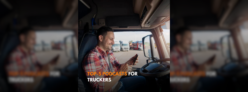 Top-5 Podcasts For Truckers
