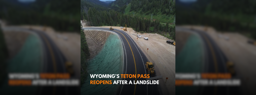 Wyoming’s Teton Pass reopens after devastating landslide